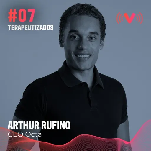 Terapeutizados #07 - Aprendi a traduzir meus comportamentos
