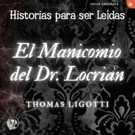 El manicomio del Dr. Locrian, Thomas Ligotti ( 1987)