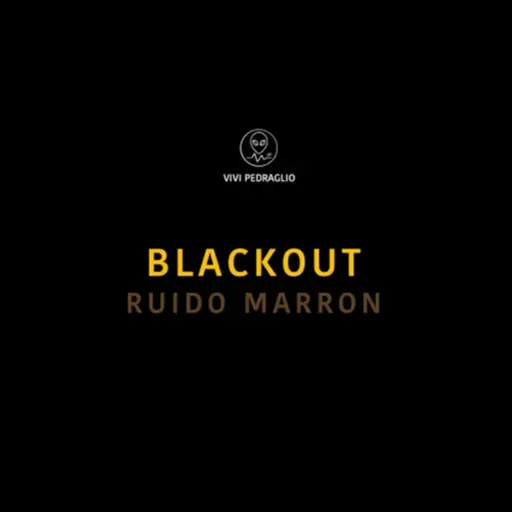 Blackout | Ruido Marron