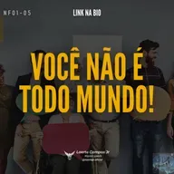 NF01-05 - Você não é todo mundo!