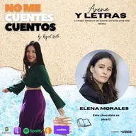 Arena y letras. Elena Morales. Este chocolate es para ti.