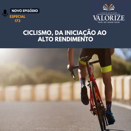 S05E173 - Ciclismo, do iniciante ao alto rendimento