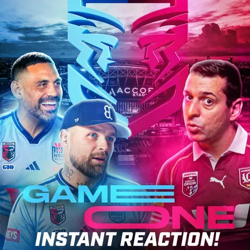 PONGA SENT OFF! NSW COMEBACK! Origin 1 immediate reaction w/ Reni Maitua and Blake Austin