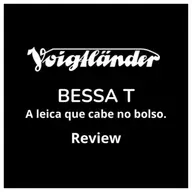 Voigtländer Bessa T a Leica que cabe no bolso.