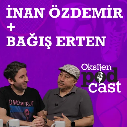 İnan Özdemir & Bağış Erten: Alperen'li Milli Takım | Fenerbahçe ve Beşiktaş | Filenin Sultanları | FPL