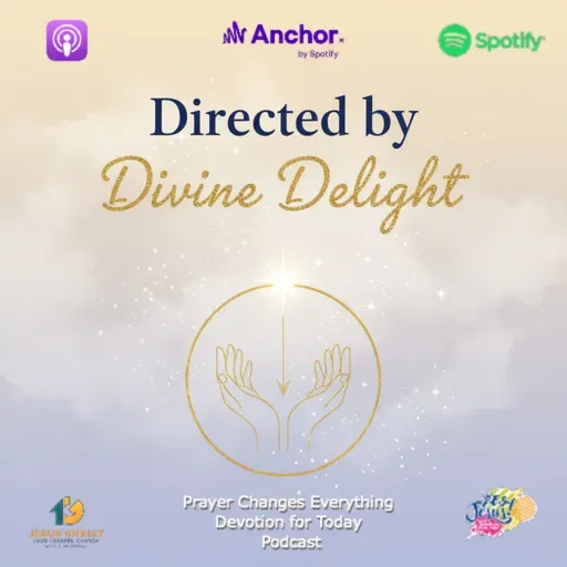 “Directed by Divine Delight”