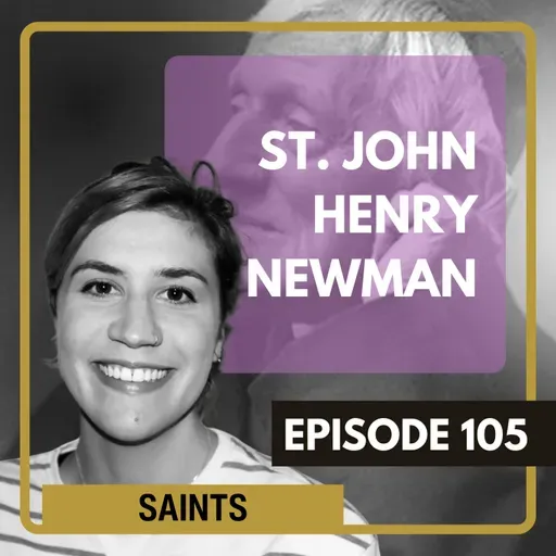 105 - St. John Henry Newman