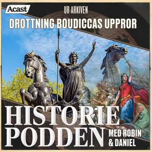 Ur arkiven: Drottning Boudiccas uppror (nr 363)