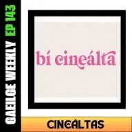 #143: Cineáltas