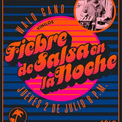 Fiebre de salsa - Walo Cano 2  de julio  de 2026