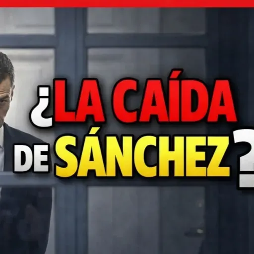 LA CAÍDA DE SÁNCHEZ