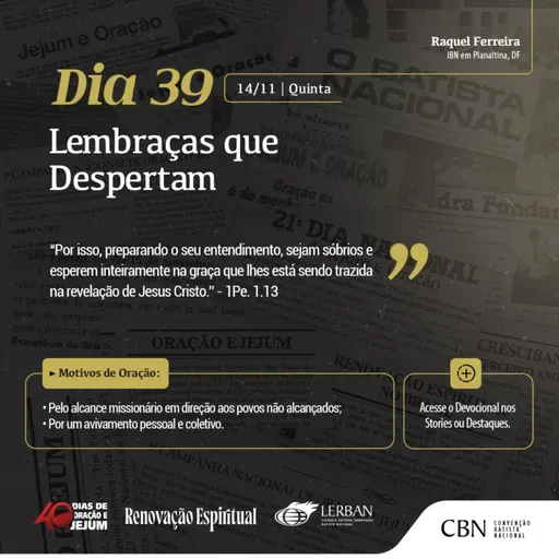 Dia 39 - Campanha de 40 dias de oração e jejum da CBN - 2024