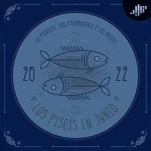 Podcast de astrología | Piscis en junio de 2022 | Signos Zodiacales