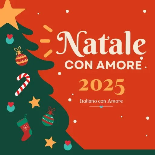 190. Per un Natale italiano: Calendario dell'avvento 2025 (il mio regalo per voi!)