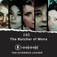 245: The Butcher of Mons: Belgium’s Unsolved Suitcase Murders | Belgium