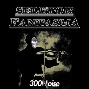 300Noise Podcasts