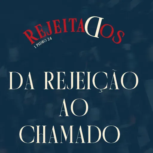 Da rejeição ao chamado - Pr. Edgard Maciel - Abertura Semana dos Adolescentes  [27.08.2025]