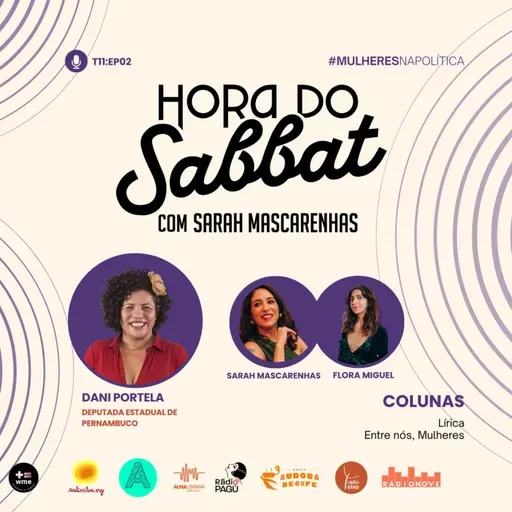 T11 EP02 - Mulher na Política com Dania Portela Dep. Estadual de PE