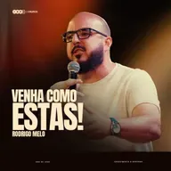 VENHA COMO ESTÁS! | RODRIGO MELO na IBF CHURCH