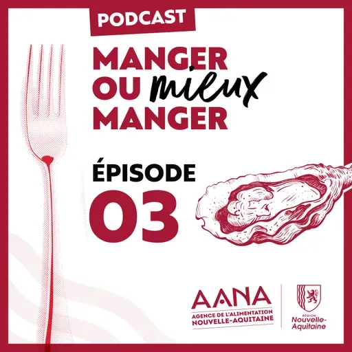 Podcast Ép.3 - Huître Marennes Oléron IGP Label Rouge