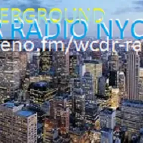 WCDR RADIO NYC _UNDERGROUND 2