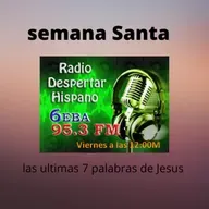 Radio despertar hispano especial de semana santa 15-04-2022