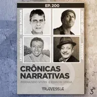 #200 - Crônicas Narrativas