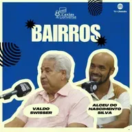 #314 | Caxias Conversa | Bairros