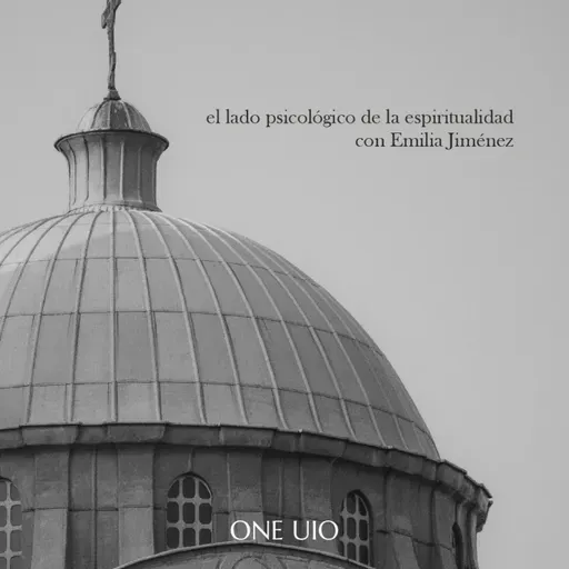 El lado psicológico de la espiritualidad con Emilia Jiménez