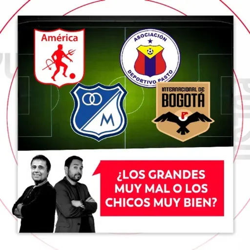 ¿Los grandes muy mal o los chicos muy bien? El Pulso del Fútbol, 16 de marzo de 2026