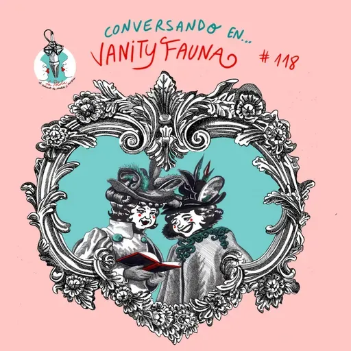LaPolola #118 Conversando en Vanity Fauna