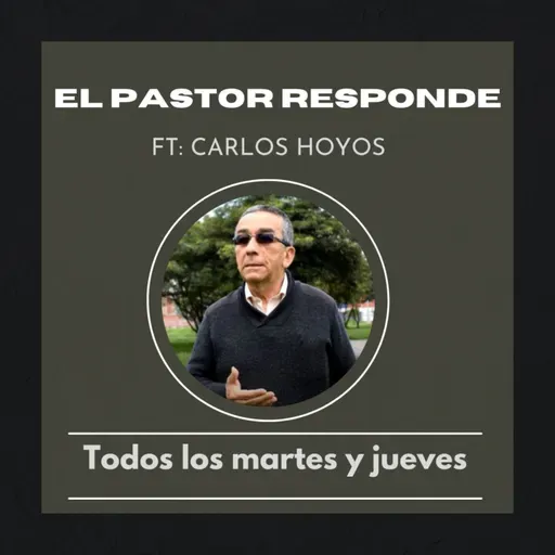EL PASTOR RESPONDE 17/02/22