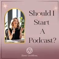 #179: Should I Start A Podcast?