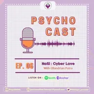 [Ep. 06] Psychocast - NaSi : Cyberlove