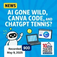 AI Gone Wild, Canva Code, and Badger Licking?! 15 Tech Stories for Classrooms Now