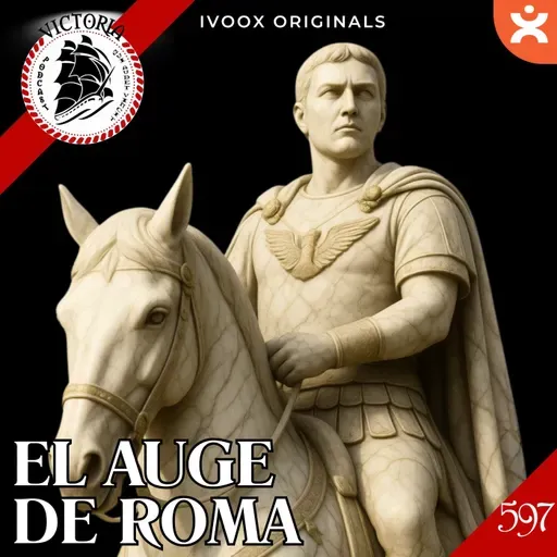 V597 Antes de los Emperadores - El Auge de Roma I - Acceso anticipado - Episodio exclusivo para mecenas