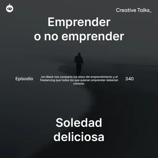 Temp. 12 Ep.340 - Emprender o no emprender