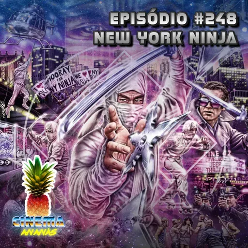 Episódio #248 - New York Ninja