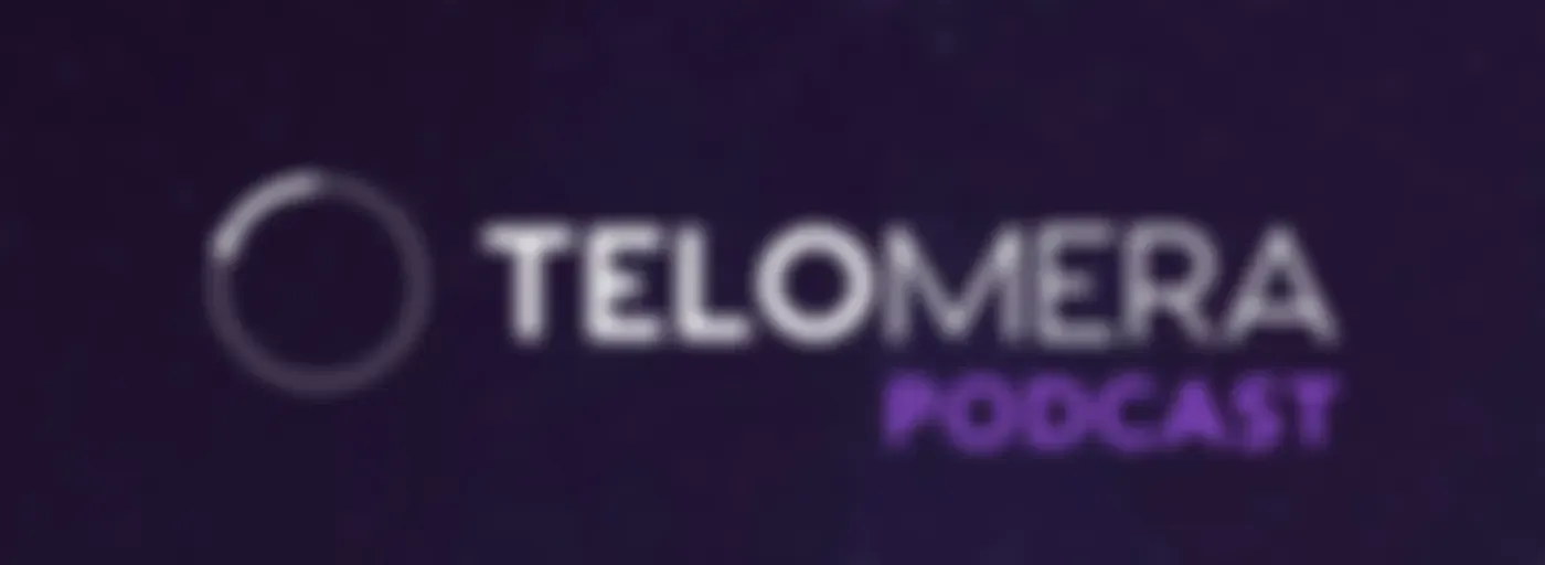 Telomera Podcast