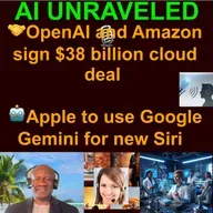 AI Daily News Rundown: 🤝OpenAI and Amazon sign $38 billion cloud deal 🤖Apple to use Google Gemini for new Siri 📊 Wharton AI study shows surging enterprise adoption & more