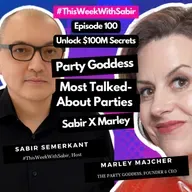 #100 Wow! Marley Majcher's Party Goddess Journey