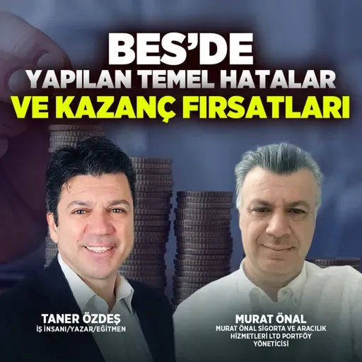 BES'de Yapılan Temel Hatalar ve Kazanç Fırsatları | Murat Önal