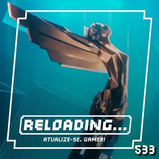 Reloading #533 – The Game Awards 2025