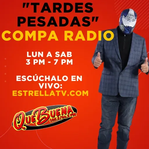 Las Tardes Pesadas con El Compa Radio - Wednesday, April 23, 2025