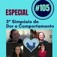 #105 – Especial: III Simpósio de Dor e Comportamento (2025)