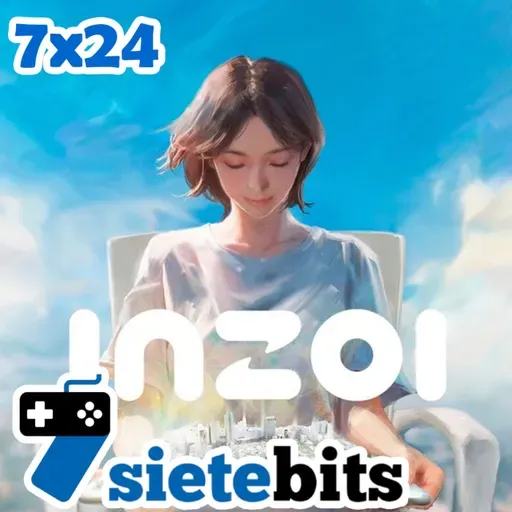 SieteBITS 7x24 | Probamos Inzoi, repasamos la actualidad y (casi) todos los comentarios