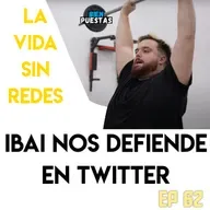 EP #62 - La vida sin redes sociales + Ibai nos defiende feat. Luis Lucena