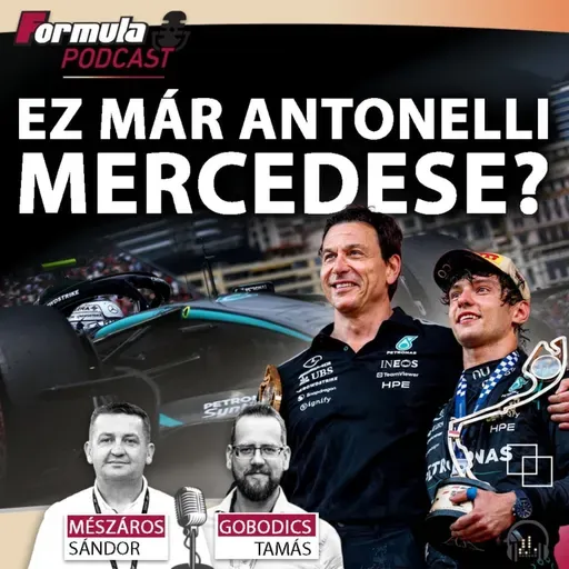 Podcast: Ez már Antonelli Mercedese?