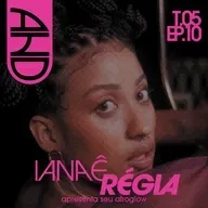 #10 - A História do Disco - Afroglow, com Ianaê Régia