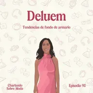 #93. Deluem - Tendencias de fondo de armario